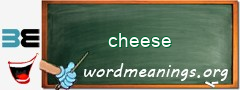 WordMeaning blackboard for cheese